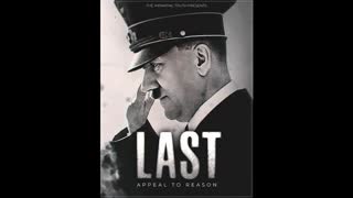 A Last Appeal To Reason | Adolf Hitler | TFN Network