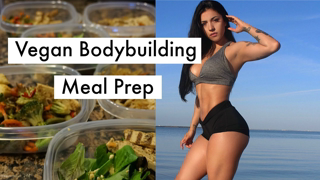 Easy Vegan BodyBuilding Meal Prep