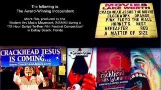 Crackhead Jesus The Movie Uncensored Award Winning Film Produced By The Modern Art Music Movement