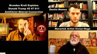 Dustin Nemos Victor Hugo Brandon Kroll Explains Donald Trump 45 47 911 AntiChrist Nimrod Connection