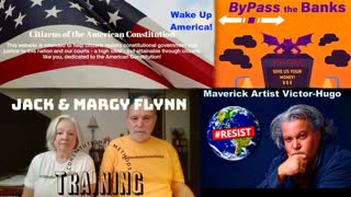 Citizens of the American Constitution ByPass The Banks Jack And Margy Flynn Victor Hugo Jim Fetzer