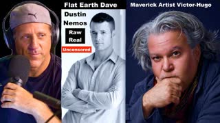 Dustin Nemos Flat Earth Dave Alex Jones Eddie Bravo Victor Hugo Break Internet Raw Real Uncensored