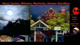 Lizard Glizard VictorHugo Witches Warlocks Moon Cycles Human Sacrifice Ritual Australia Adrenochrome