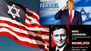 Israel Owns Trump AIPAC Controls House Speaker Mike Johnson Senate Congress United States Of Israel