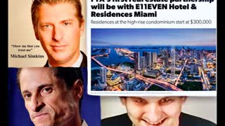 E11even Hotel Residences Michael Simkins FTX Real Estate Partnership Anthony Weiner Expose Talmud