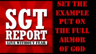 SGT Report Challenged To Set Example By Wearing Armor Of God Shed Fear Stop Hiding Behind Avatar