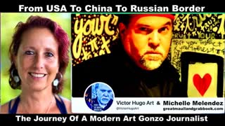 Michelle Melendez Asks VictorHugo How He Went From USA To China To Russian Border Covering World War