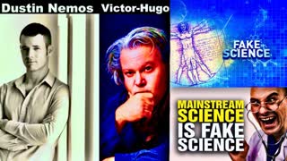 Dustin Nemos Victor Hugo Jim Fetzer Agnostics Atheists Fake Science Learning Against Learning Space