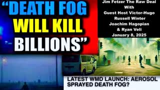 Trump Toxic Fog Jim Fetzer Raw Deal Guest Host Victor Hugo Russell Winter Joachim Hagopian Ryan Veli