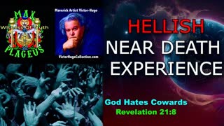 Out Of Body Near Death Experience Leads To Hell Jesus Saves Born Again Max Plageus Victor Hugo