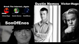 Dustin Nemos SonOfEnos Victor Hugo Break The Internet Again Exposing The Jew World Order Seed Wars