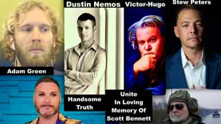 Will The Death Of Scott Bennett Unite Stew Peters Adam Green Handsome Truth Dustin Nemos Victor Hugo