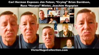 Carl Herman Victor Hugo Expose Jim Fetzer Crying Brian Davidson Russ Herpes Winter Joachim Hagopian