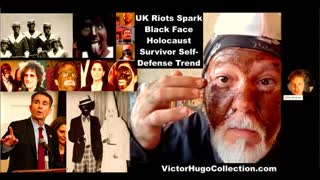 Chris Weinert Victor Hugo UK Riots Spark BlackFace Holocaust Survivor Defense To Curb White Genocide