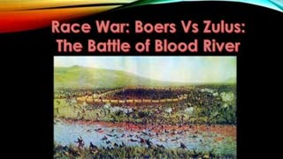 Race War: Boers Vs Zulus: The Battle of Blood River