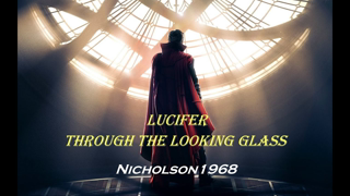 Lucifer Through The Looking Glass-Full Film