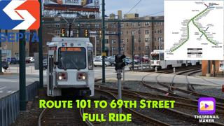 Septa Route 101 to 69th Street Full Ride