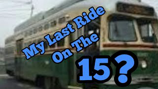 RIDING SEPTA'S 15 TROLLEY FOR THE LAST TIME? (SHOT IN 2020)