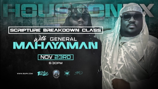 GENERAL MAHAYAMAN: SCRIPTURE BREAKDOWN CLASS