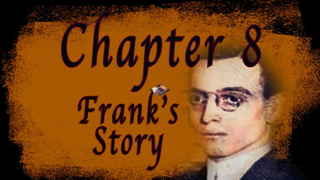 12  The Leo Frank Case Chapter VIII   Frank's Story  Atlanta, Georgia  1913