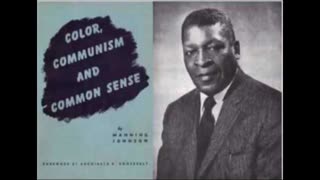 Former Black communist explains EXACTLY how communists destroyed race relations, and use his people.