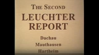 The Second Leuchter Report exposes HoloHoax lies