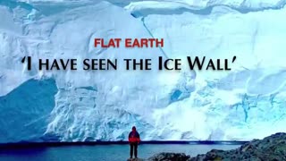 FLAT EARTH - Is There an Ice Wall? Dec 27, 2023