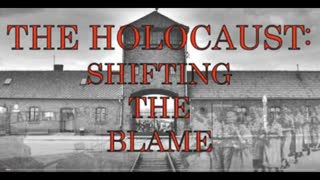 Shifting The Holocaust Blame P 2