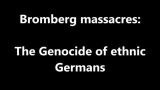 Bromberg Massacres and the GERMAN EXPULSIONS, Oct 6, 2023