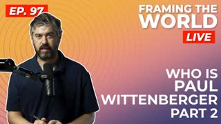 Who is Paul Wittenberger Part 2 (Episode 97)