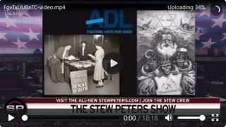 Stew Peters - BAN THE ADL: JEWISH SUPREMACY GROUP CONTROLS SOCIAL MEDIA PLATFORMS, Sept 9, 2023