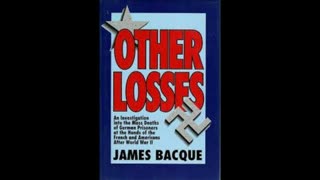 James Bacque interview on book Other Losses