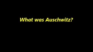 What Was Auschwitz, May 3, 2024