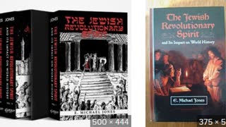 THE JEWISH REVOLUTIONARY SPIRIT and Its Impact on World History, E.Michael Jones, Jan 24, 2024