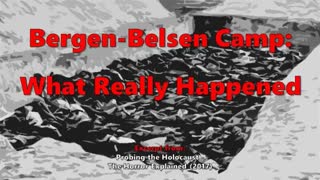 Bergen-Belsen Camp: What Really Happened, Aug 7, 2024