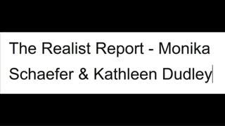 (AUDIO) John Friend - The Realist Report Presents Kathleen Dudley and Monika Schaefer, Nov 5, 2023