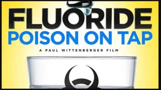 FLUORIDE | POISON ON TAP | 2015 full documentary, Paul Wittenberger