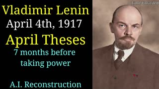 Vladimir Lenin in English AI Reconstruction - April Theses