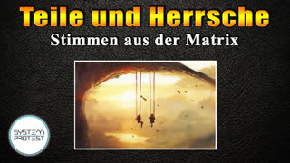 Teile und Herrsche - Stimmen aus der Matrix (FTAOL - From Truth And Other Lies)