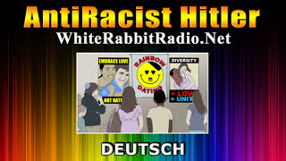 AntiRacist Hitler - Deutsche Version (FTAOL - From Truth And Other Lies)