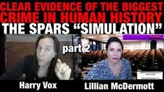 Proof of the Biggest Crime in Human History - The S.P.A.R.S. "simulation - pt 2