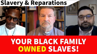 Historian & Priest DEMOLISH Race Activist's Demand for Slavery Reparations from the CHURCH.