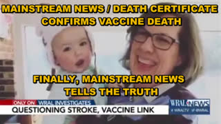 FINALLY, MAINSTREAM NEWS REPORTS ON VACCINE FATALITY - DEATH CERTIFICATE CONFIRMS DEATH FROM VACCINE