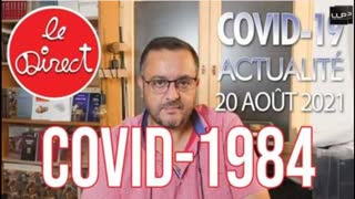 Salim LaÃ¯bi - Direct du 20 aoÃ»t 2021 : Covid-1984 ! Ils sont tous devenus fous !