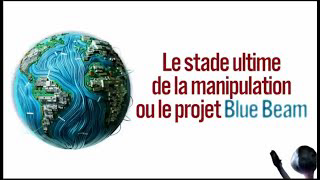 L'ultime manipulation, le projet blue beam par Alain Soral