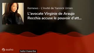 L'avocate Virginie de Araujo Recchia accuse le pouvoir dâ€™atteinte aux intÃ©rÃªts fondamentaux (VOSTEN)