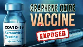 Highly Toxic Graphene In Jabs That Mimics Covid-19 Symptoms