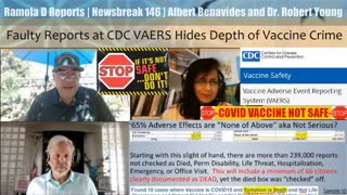 Newsbreak 146: Albert Benavides, Dr. Young: Faulty Reports at CDC VAERS Hides Depth of Vaccine Crime