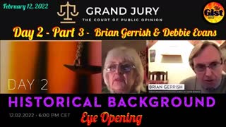 Grand Jury - Day 2 Part 3 - Brian Gerrish and Debbie Evans Testimony - Historical Background