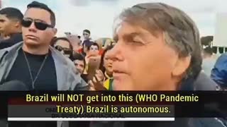 Brazilian President Jair Bolsonaro 'We Won't Be Signing the Plandemic Treaty'